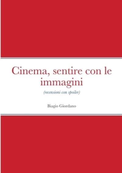 Cover for Biagio Giordano · Cinema, sentire con le immagini (Paperback Book) (2021)