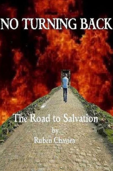 Cover for Ruben Chavira · No Turning Back: the Road to Salvation (Taschenbuch) (2015)