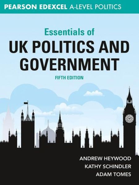 Cover for Heywood, Andrew (Freelance author, UK) · Essentials of UK Politics and Government - Essentials of… for Edexcel A-level Politics (Taschenbuch) (2021)