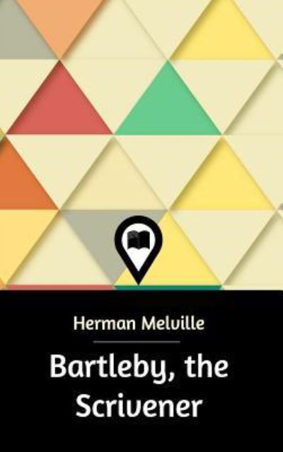 Cover for Herman Melville · Bartleby, the Scrivener (Hardcover Book) (2021)