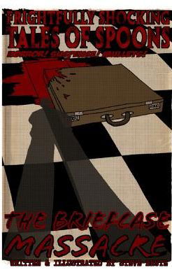 Cover for Steve Brute · The Briefcase Massacre (Paperback Book) (2017)