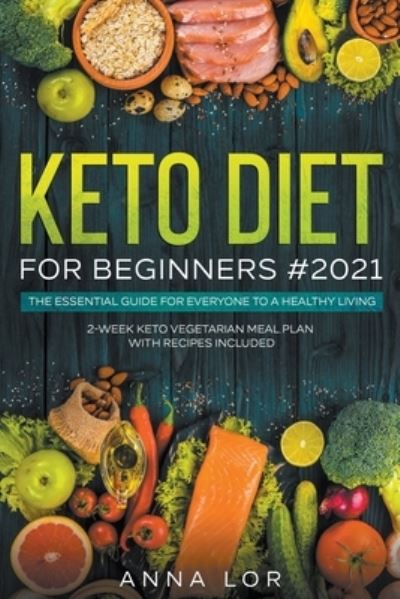 Cover for Anna Lor · Keto Diet for Beginners (Paperback Book) (2021)