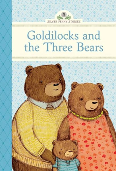 Cover for Diane Namm · Goldilocks and the Three Bears - Silver Penny Stories (Hardcover Book) (2013)