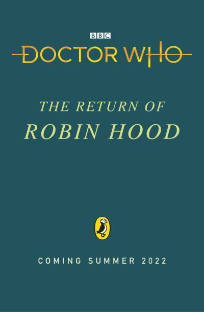 Doctor Who: The Return of Robin Hood - Paul Magrs - Books - Penguin Random House Children's UK - 9781405952309 - July 21, 2022