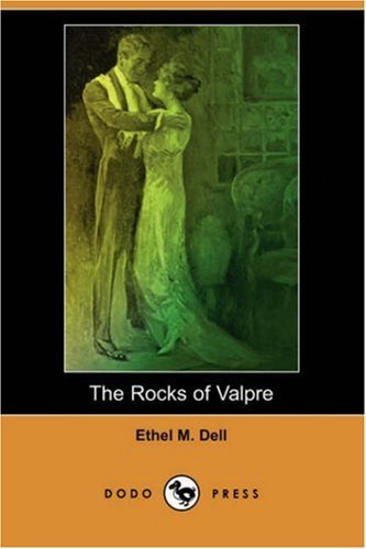Cover for Ethel M. Dell · The Rocks of Valpre (Dodo Press) (Paperback Book) (2007)