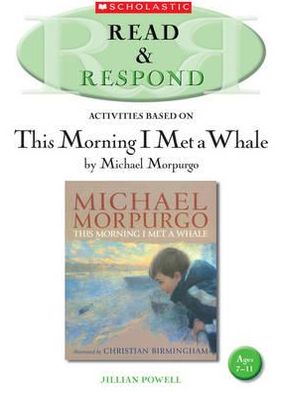 Cover for Jillian Powell · This Morning I Met a Whale - Read &amp; Respond (Paperback Book) (2012)