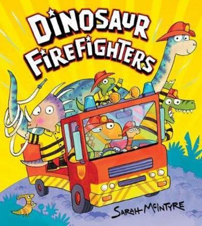 Cover for Sarah McIntyre · Dinosaur Firefighters (Pocketbok) (2018)