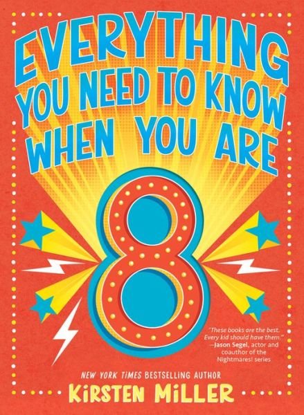 Cover for Kirsten Miller · Everything You Need to Know When You Are 8 - Everything You Need to Know (Hardcover Book) (2020)