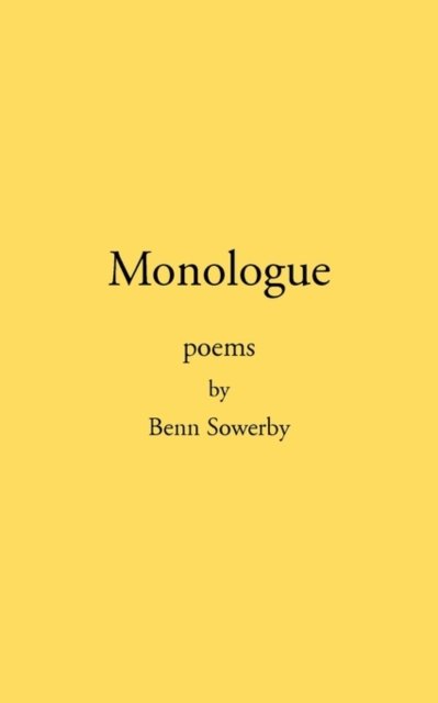 Cover for Benn Sowerby · Monologue (Pocketbok) (2009)