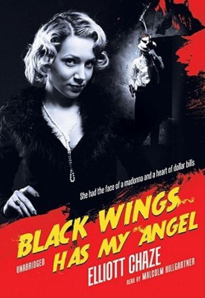 Cover for Elliott Chaze · Black Wings Has My Angel (CD) (2010)