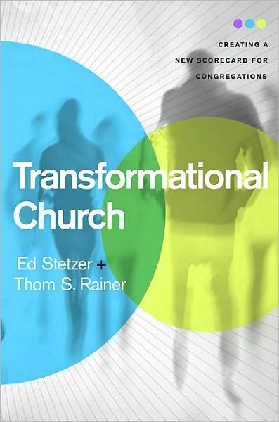 Transformational Church: Creating a New Scorecard for Congregations - Ed Stetzer - Books - Broadman & Holman Publishers - 9781433669309 - June 1, 2010