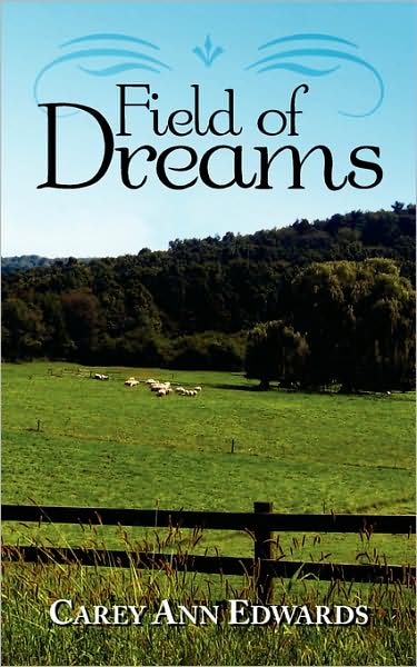 Cover for Carey Edwards · Field of Dreams (Taschenbuch) (2008)