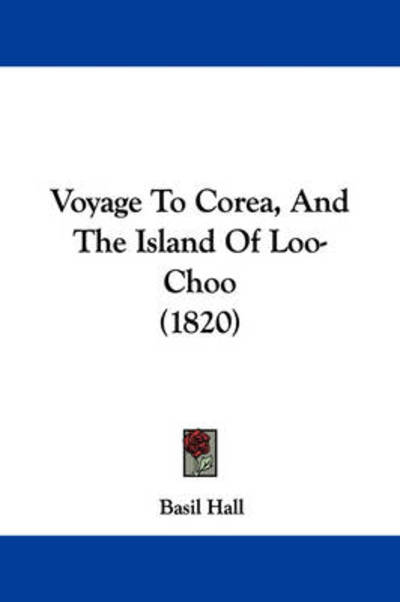 Cover for Basil Hall · Voyage to Corea, and the Island of Loo-choo (1820) (Hardcover Book) (2008)