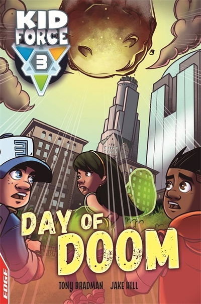 Cover for Tony Bradman · EDGE: Kid Force 3: Day of Doom - EDGE: Kid Force 3 (Hardcover Book) [Illustrated edition] (2019)