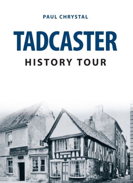 Cover for Paul Chrystal · Tadcaster History Tour - History Tour (Paperback Book) (2017)