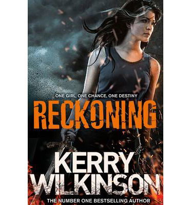 Cover for Kerry Wilkinson · Reckoning (The Silver Blackthorn Trilogy Book 1) (N/A) [Main Market edition] (2014)