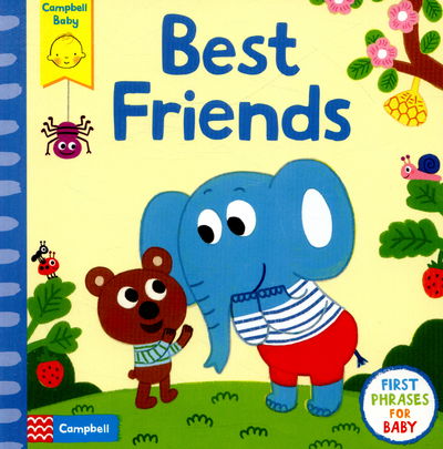 Cover for Campbell Books · Best Friends - A little tab book for older babies (Hardcover Book) [Main Market Ed. edition] (2015)