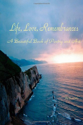 Cover for Djv Murphy · Life, Love, Remembrances: an Illustrated Book of Poetry (Paperback Bog) (2011)