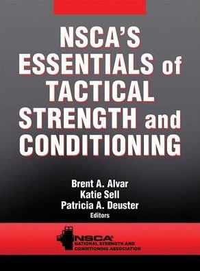 Cover for NSCA -National Strength &amp; Conditioning Association · NSCA's Essentials of Tactical Strength and Conditioning (Innbunden bok) (2017)