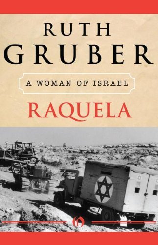 Cover for Ruth Gruber · Raquela: A Woman of Israel (Paperback Book) [B&amp;n Epub edition] (2010)