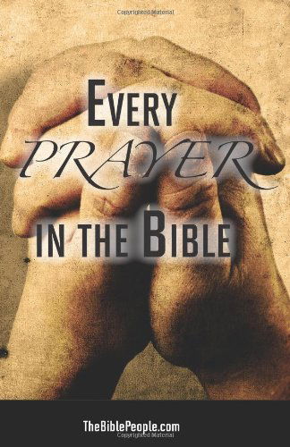 Cover for Thebiblepeople.com · Every Prayer in the Bible (Paperback Book) (2010)