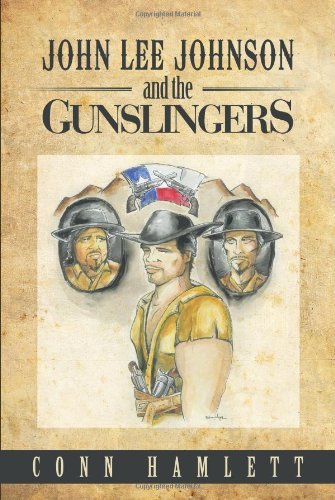 Cover for Conn Hamlett · John Lee Johnson and the Gunslingers (Paperback Book) (2013)