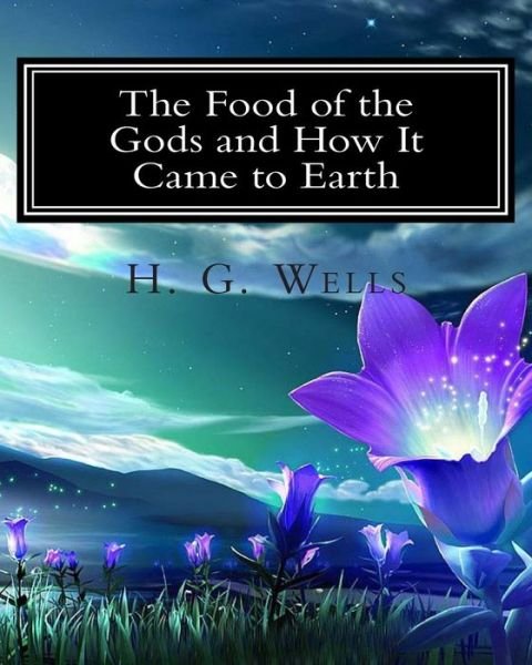 Cover for H G Wells · The Food of the Gods and How It Came to Earth (Paperback Book) (2011)