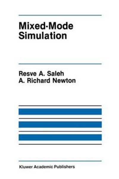 Cover for Resve A. Saleh · Mixed-Mode Simulation - The Springer International Series in Engineering and Computer Science (Paperback Book) [Softcover reprint of the original 1st ed. 1990 edition] (2011)