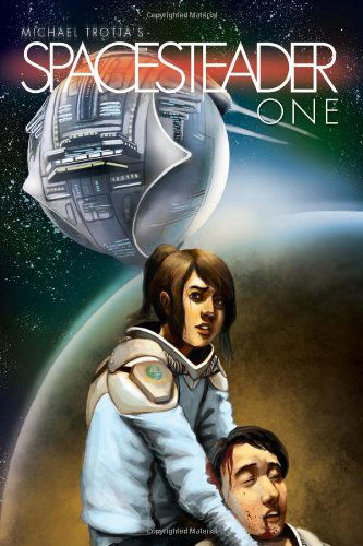 Cover for Michael Trotta · Spacesteader One (Paperback Book) (2011)