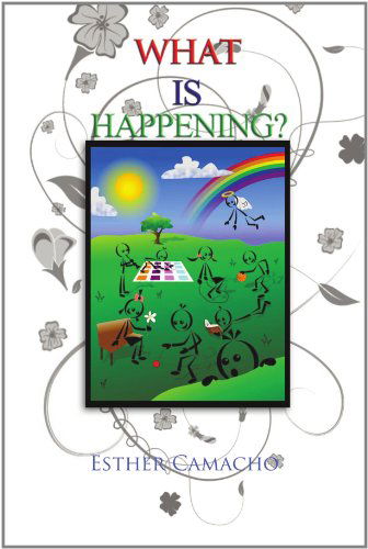 Cover for Esther Camacho · What is Happening? (Paperback Book) (2011)