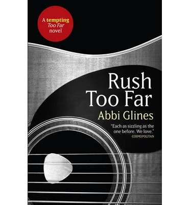 Cover for Abbi Glines · Rush Too Far (Pocketbok) (2014)