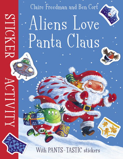 Aliens Love Panta Claus: Sticker Activity - Claire Freedman - Böcker - Simon & Schuster Ltd - 9781471164309 - 19 oktober 2017