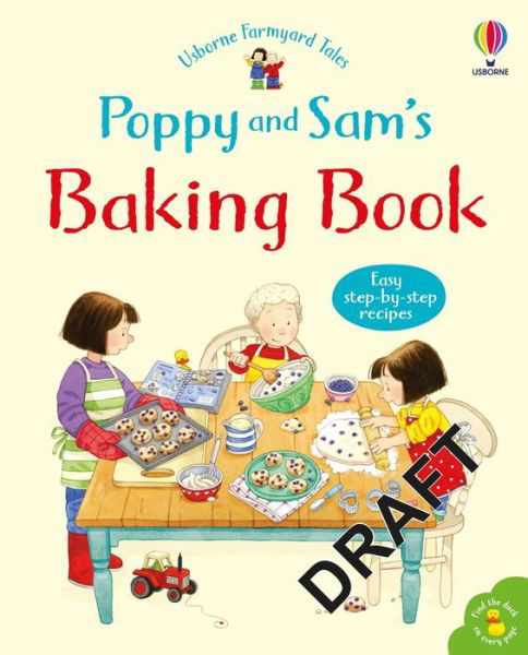 Poppy and Sam's Baking Book - Farmyard Tales Poppy and Sam - Abigail Wheatley - Books - Usborne Publishing Ltd - 9781474981309 - April 28, 2022