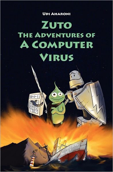 Cover for Udi Aharoni · Zuto: the Adventures of a Computer Virus (Paperback Book) (2012)