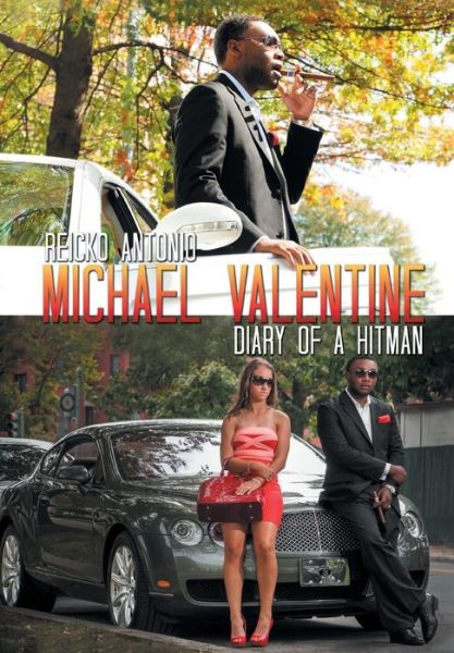 Cover for Reicko Antonio · Michael Valentine: Diary of a Hitman (Hardcover Book) (2012)