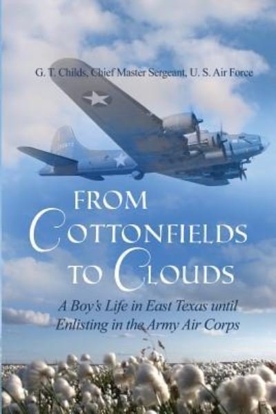 Cover for G T Childs · From Cottonfields to Clouds (Paperback Bog) (2017)