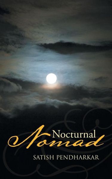 Cover for Satish Pendharkar · Nocturnal Nomad (Paperback Book) (2013)