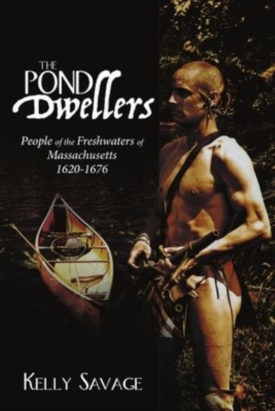 The Pond Dwellers - Kelly Savage - Livres - Lulu Publishing Services - 9781483479309 - 31 janvier 2018