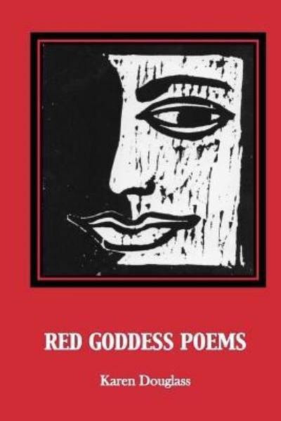 Cover for Karen Douglass · Red Goddess Poems (Pocketbok) (2013)