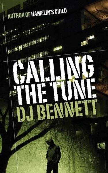 Cover for D J Bennett · Calling the Tune (Pocketbok) (2013)