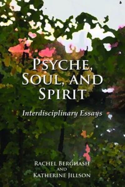Cover for Rachel Berghash · Psyche, Soul, and Spirit (Paperback Book) (2016)