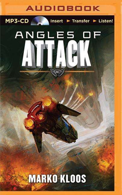 Angles of Attack - Marko Kloos - Audio Book - Brilliance Audio - 9781501234309 - April 21, 2015