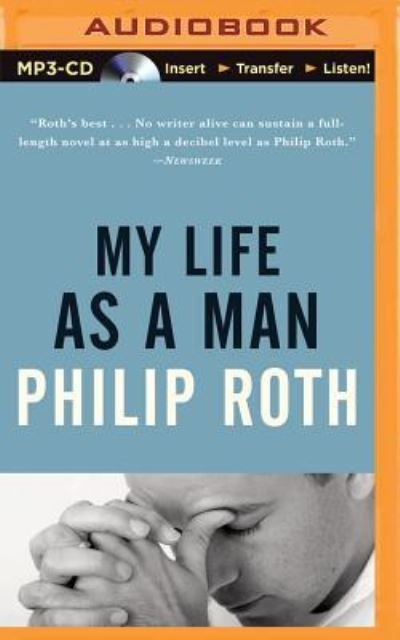 My Life as a Man - Philip Roth - Lydbok - Brilliance Audio - 9781501289309 - 18. august 2015