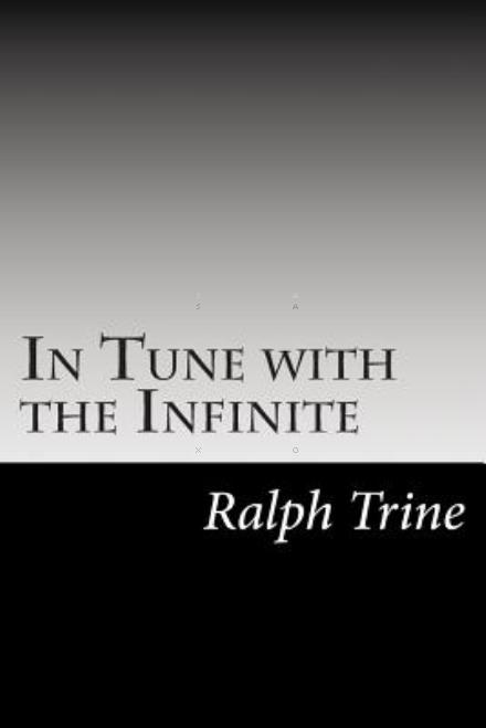 Cover for Ralph Waldo Trine · In Tune with the Infinite (Paperback Book) (2014)