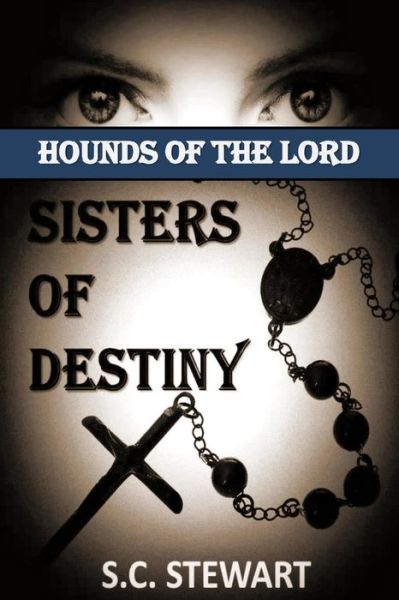 Cover for S C Stewart · Hounds of the Lord (Paperback Book) (2014)