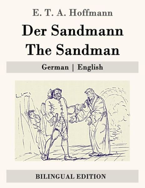 Cover for E T a Hoffmann · Der Sandmann / the Sandman: German - English (Pocketbok) (2015)