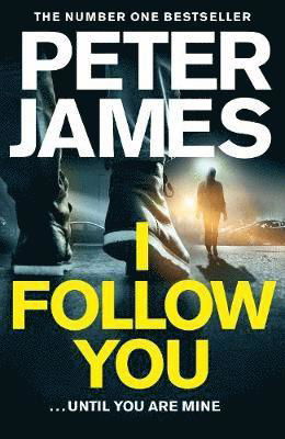 I Follow You - Peter James - Bøker - Pan Macmillan - 9781509816309 - 24. juni 2021