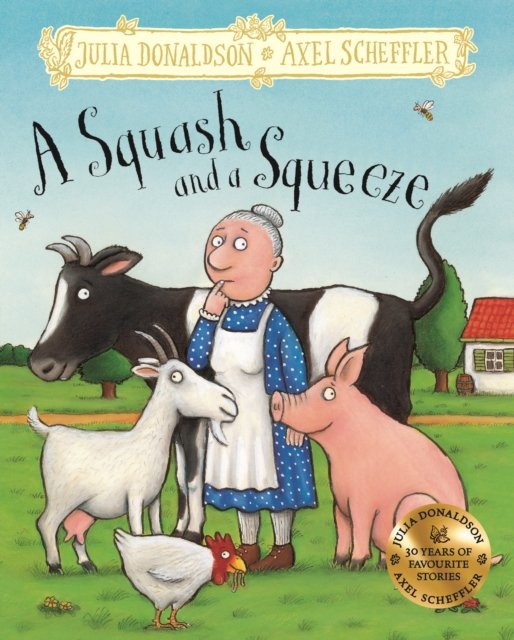 Cover for Julia Donaldson · A Squash and a Squeeze: Hardback Gift Edition (Gebundenes Buch) (2023)