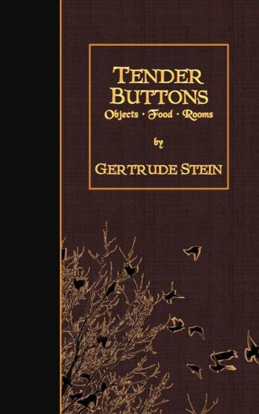 Cover for Gertrude Stein · Tender Buttons: Objects, Food, Rooms (Paperback Book) (2015)