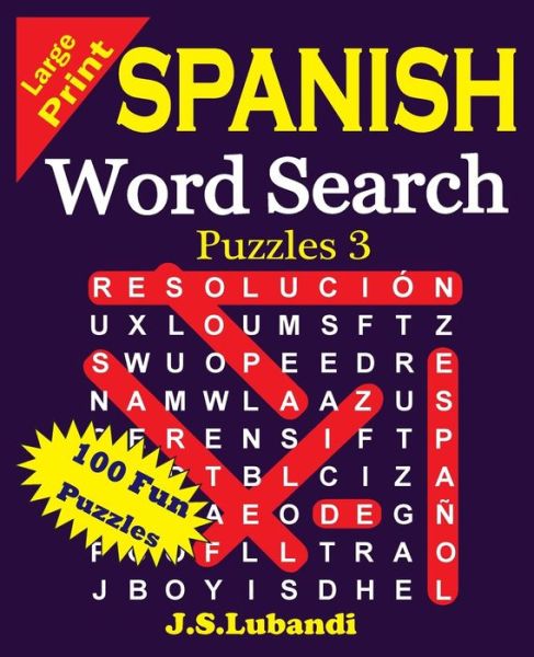 Cover for J S Lubandi · Large Print Spanish Word Search Puzzles 3 (Paperback Book) (2015)